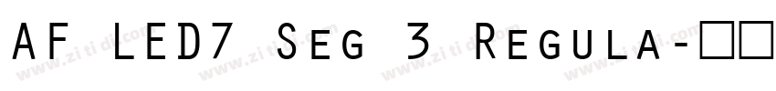 AF LED7 Seg 3 Regula字体转换